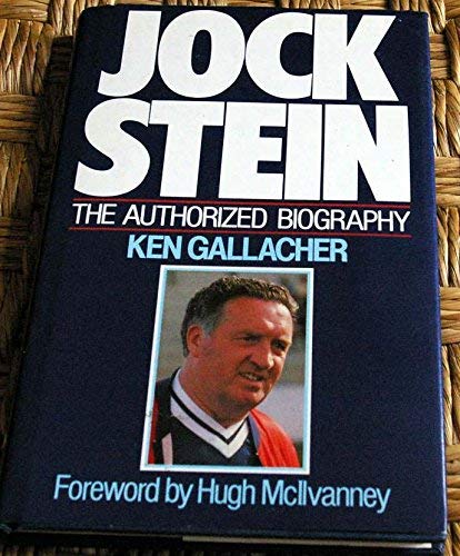 Stock image for Jock Stein - The Authorised Biography for sale by WorldofBooks