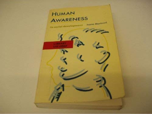 Beispielbild fr Human Awareness; Its social development zum Verkauf von Cambridge Rare Books