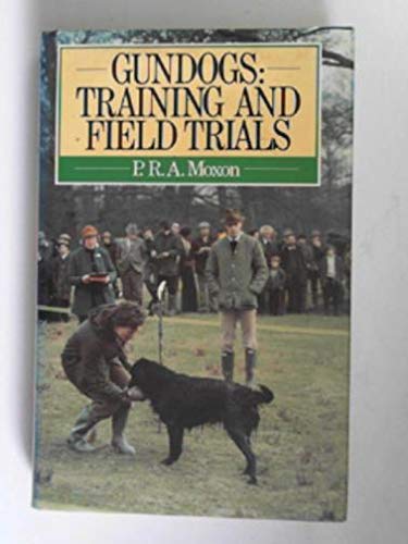 Stock image for Gundogs: Training and Field Trials for sale by WorldofBooks