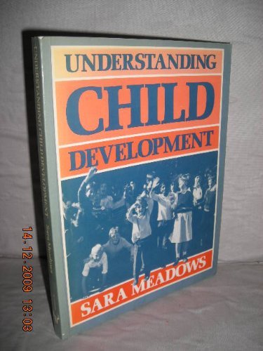 9780091649715: Understanding Child Development: Psychological Perspectives in an Interdisciplinary Field of Inquiry