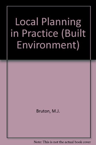 Local Planning in Practice (Built Environment Series) (9780091653811) by Bruton, Michael; Nicholson, David