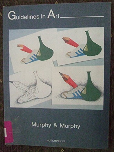 Guidelines in Art (9780091654214) by Kathleen; Murphy Oliver Murphy; Oliver Murphy