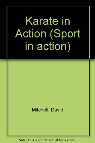 Stock image for Karate in Action (Sport in action) for sale by AwesomeBooks