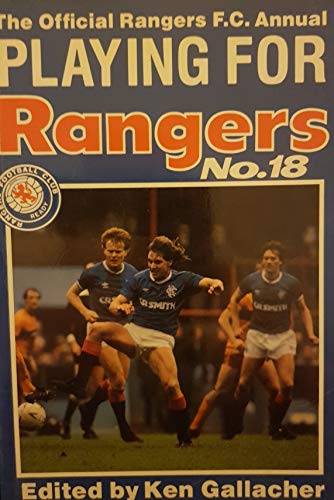 Stock image for Playing for Rangers: No. 18 for sale by WorldofBooks