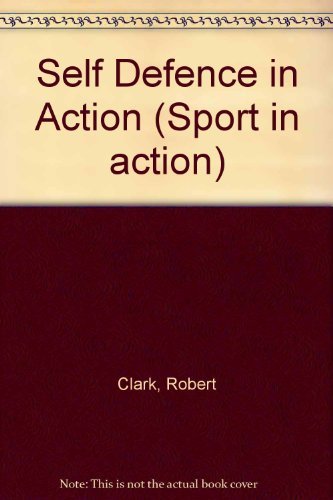 Beispielbild fr Self Defence in Action (Sport in action) zum Verkauf von WorldofBooks