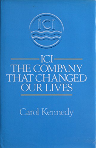 Stock image for ICI: The company that changed our lives for sale by ThriftBooks-Atlanta