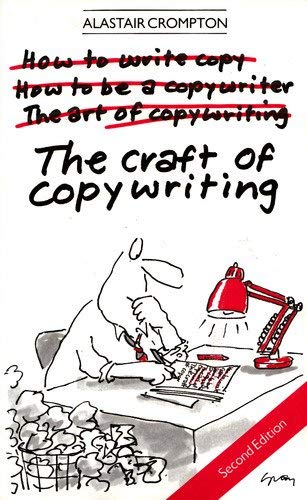 Beispielbild fr The Craft of Copywriting zum Verkauf von WorldofBooks