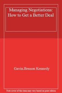 9780091688905: Managing Negotiations: How to Get a Better Deal