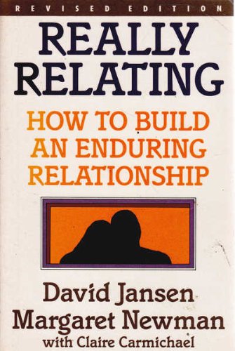 Stock image for Really Relating : How to Build an Enduring Relationship for sale by Dromanabooks