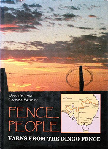 Beispielbild fr Fence People: Yarns from the dingo fence zum Verkauf von WorldofBooks