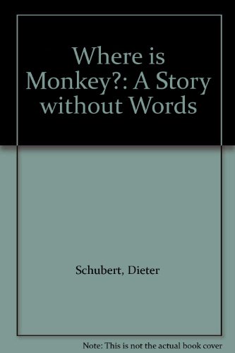 9780091699901: Where is Monkey?: A Story without Words
