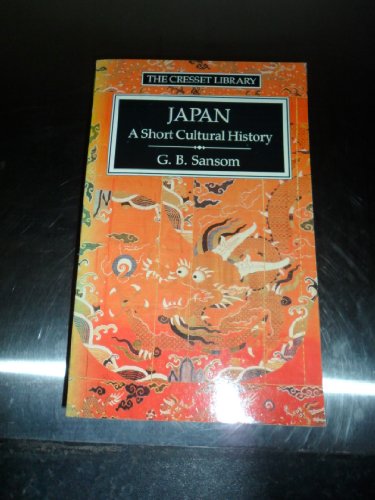 9780091704315: Japan: A Short Cultural History. Revised edition.