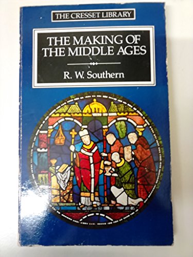 Beispielbild fr The Making of the Middle Ages zum Verkauf von RIVERLEE BOOKS