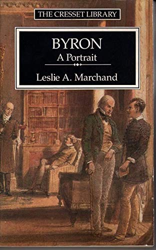 Beispielbild fr Byron: A Portrait (The Cresset Library) zum Verkauf von WorldofBooks