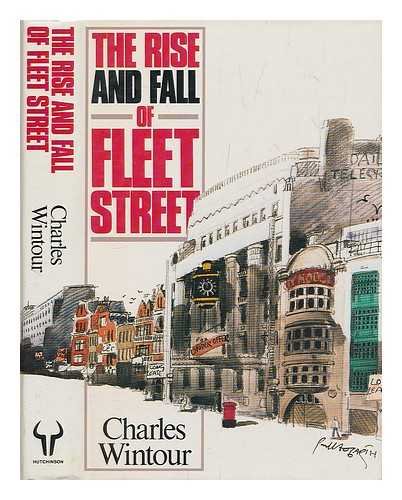 Beispielbild fr The Rise and Fall of Fleet Street zum Verkauf von Deborah Fiegl, Bookseller