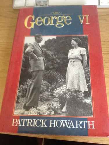 9780091710002: George VI: A Biography