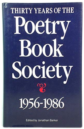 9780091710415: Thirty Years of the Poetry Book Society, 1956-86