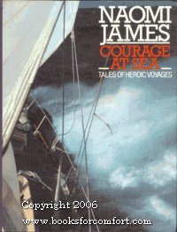 Stock image for Courage at Sea: Tales of Heroic Voyages for sale by AwesomeBooks