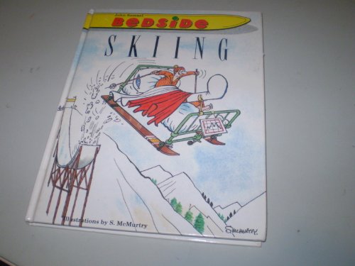 Beispielbild fr Bedside Skiing zum Verkauf von WorldofBooks