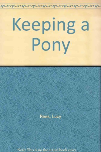 Imagen de archivo de Keeping a Pony a la venta por Goldstone Books