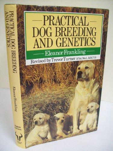 Beispielbild fr Practical Dog Breeding and Genetics zum Verkauf von WorldofBooks