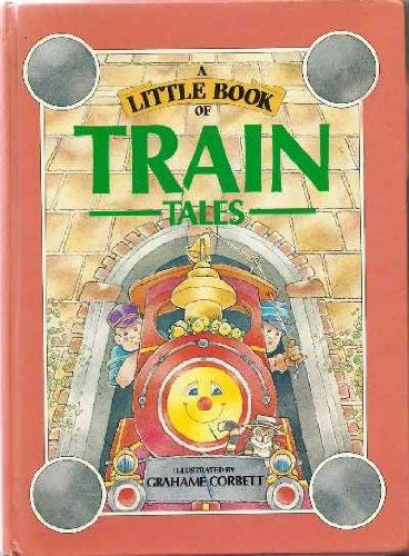 Stock image for A Little Book of Train Tales for sale by AwesomeBooks