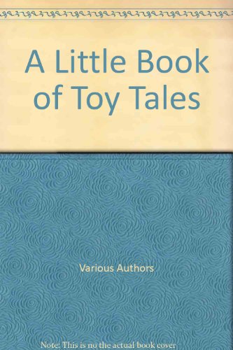 Stock image for A Little Book of Toy Tales for sale by AwesomeBooks