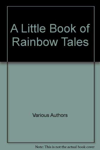 Stock image for A Little Book of Rainbow Tales for sale by Bahamut Media
