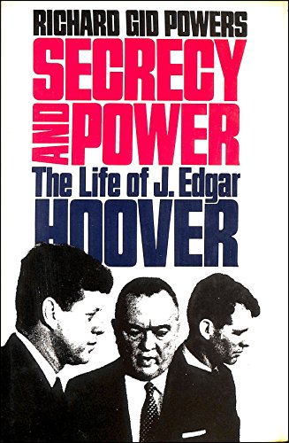 9780091725983: Secrecy and Power: The Life of J. Edgar Hoover 1st edition by Powers, Richard Gid (1987) Hardcover