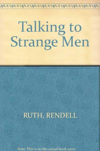 Talking to Strange Men (9780091726430) by Ruth Rendell