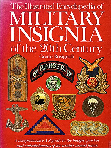 Beispielbild fr The Illustrated Encyclopedia of Military Insignia of the 20th Century (A Quarto book) zum Verkauf von AwesomeBooks