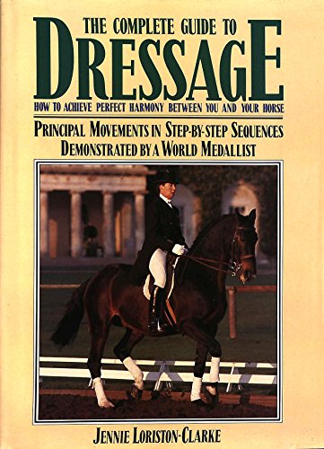 Imagen de archivo de The Complete Book of Dressage a la venta por AwesomeBooks