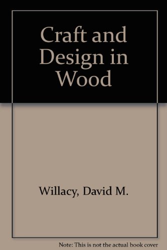 Stock image for Craft and Design in Wood for sale by Stephen White Books