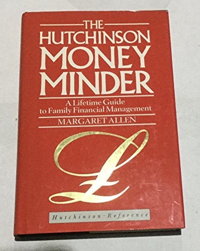 Stock image for The Hutchinson Money Minder: A Lifetime Guide to Family Financial Management for sale by dsmbooks