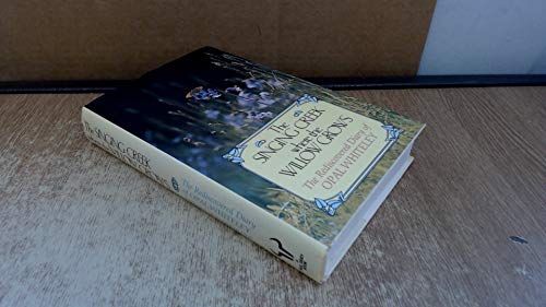 Beispielbild fr The Singing Creek Where the Willows Grow: Rediscovered Diary of Opal Whiteley zum Verkauf von WorldofBooks