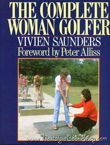 Beispielbild fr The Complete Woman Golfer zum Verkauf von Better World Books