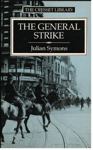 Beispielbild fr The General Strike: A Historical Portrait zum Verkauf von WorldofBooks