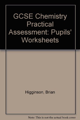 9780091729745: Pupils' Worksheets (GCSE Chemistry Practical Assessment)