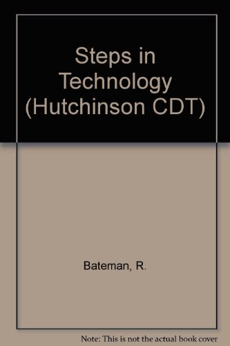 Steps in Technology (9780091729844) by R. Bateman; T. Hewitt