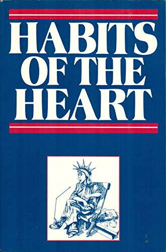 Beispielbild fr Habits of the Heart : Middle America Observed zum Verkauf von Lowry's Books