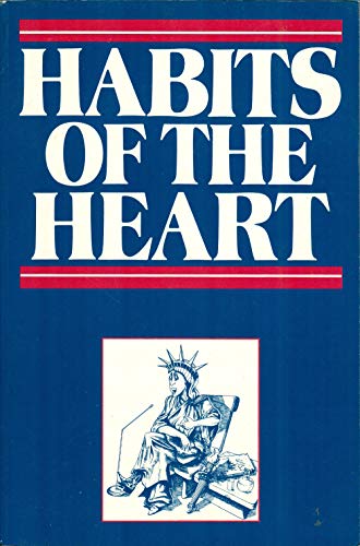 Stock image for Habits of the Heart : Middle America Observed for sale by Lowry's Books