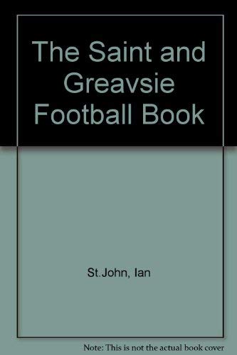 Stock image for The Saint and Greavsie Football Book for sale by Goldstone Books