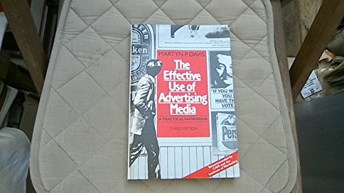 Stock image for The Effective Use Of Advertising Media: 3rd edition for sale by WorldofBooks