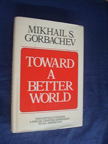 9780091736019: Toward a Better World