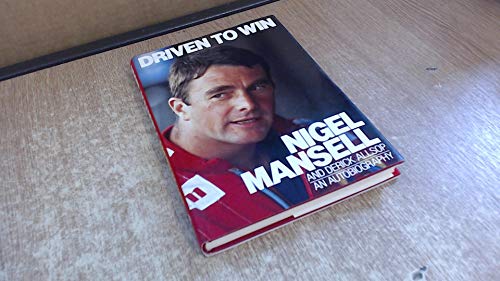 Driven to win (9780091737528) by Mansell, Nigel & Allsop, Derick