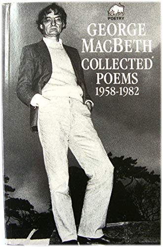 Collected Poems 1958-198 (9780091737658) by Macbeth, George