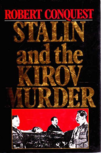 Stalin And The Kirov Murder (9780091737733) by Robert Conquest