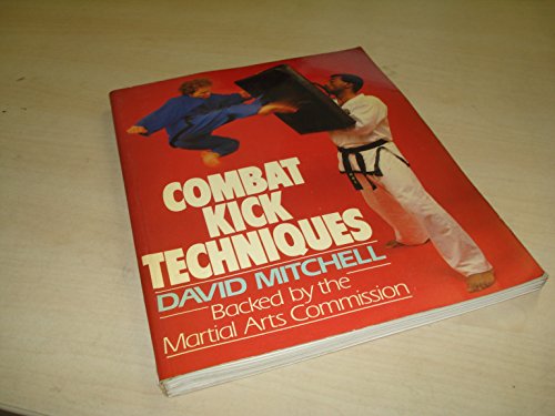 9780091737788: Combat Kick Techniques