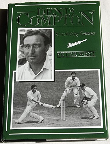 Denis Compton ; Cricketing Genius (signed)