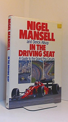Stock image for In the Driving Seat: Grand Prix Circuits for sale by WorldofBooks